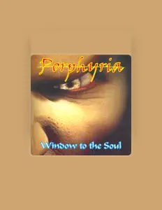 Escucha a Porphyria, mira videos musicales, lee su biografía, consulta las fechas de las gira y más.