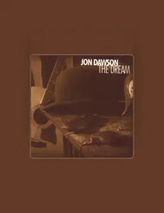 Listen to Jon Dawson, watch music videos, read bio, see tour dates & more!