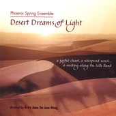 Cover art for Desert Dreams of Light by Phoenix Spring Ensemble