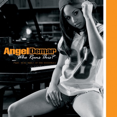 Angel Demar - Who Runs This