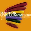 Boys-R-Us - Singin' In My Mind '98 (Klubbheads Late Nite Vocal)