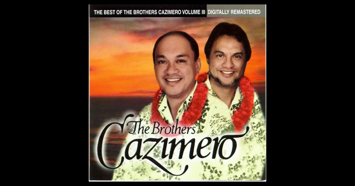 The Brothers Cazimero Celebration The Best of The Brothers