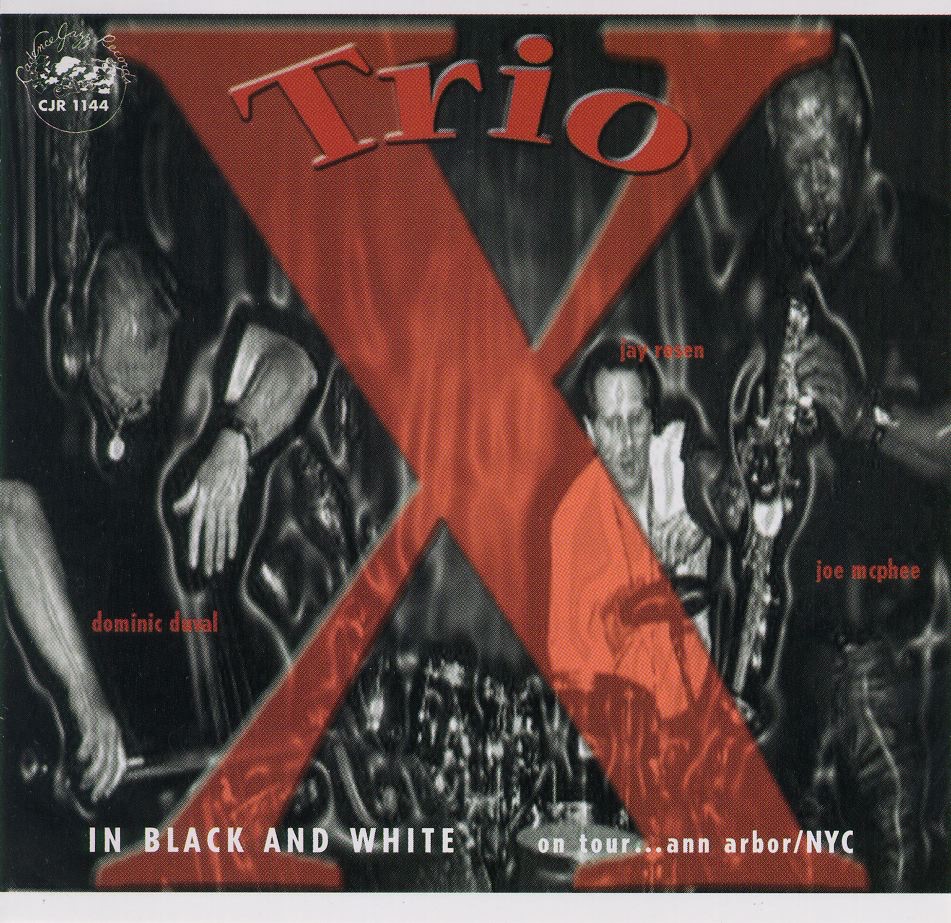 Обложка альбома «In Black and White - On Tour In Ann Arbor / NYC» — Trio X
