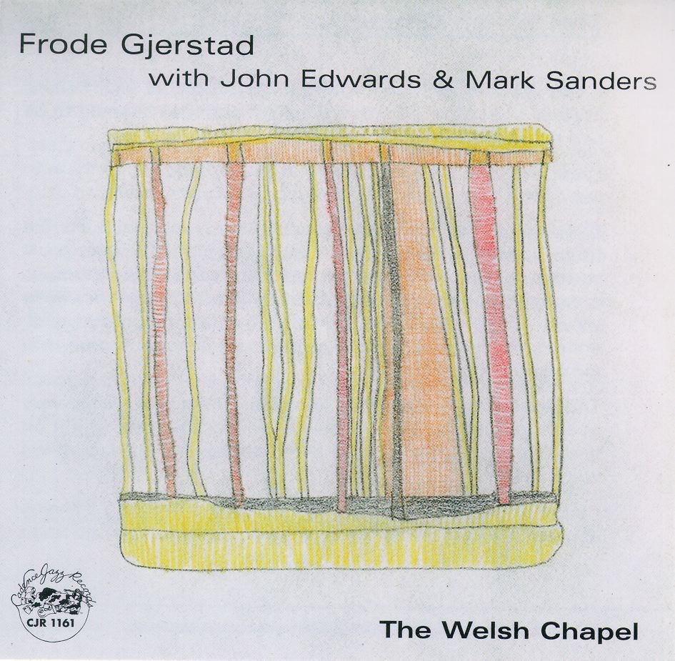 Обложка альбома «The Welsh Chapel» — Frode Gjerstad