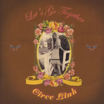 Escucha Let's Go Together de Circe Link