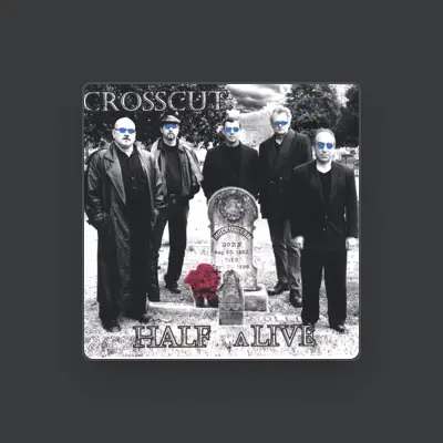 Listen to Crosscut, watch music videos, read bio, see tour dates & more!