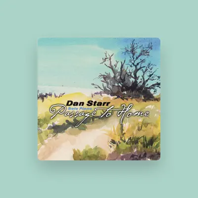 Listen to Dan Starr, watch music videos, read bio, see tour dates & more!