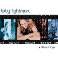 Little Things - Toby Lightman