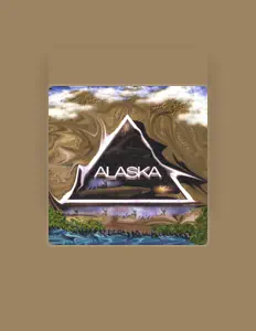 Listen to Alaska, watch music videos, read bio, see tour dates & more!