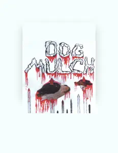 收听 DOG MULCH、观看音乐视频、阅读小传、查看巡演日期等 ！