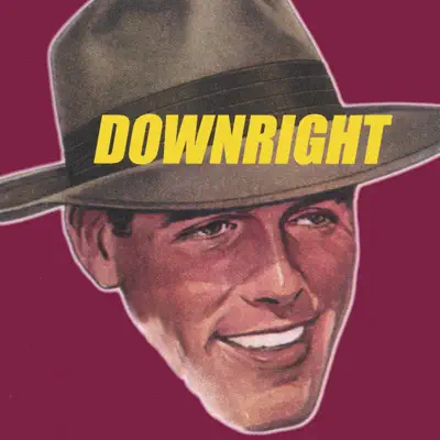 Dengarkan 'DOWNRIGHT' dari DOWNRIGHT.