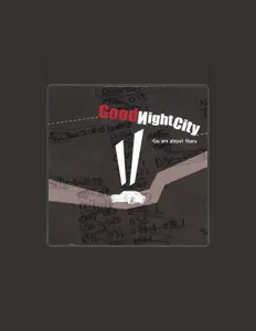 Listen to GoodNight City, watch music videos, read bio, see tour dates & more!