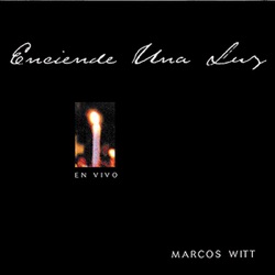Marcos Witt - Enciende Una Luz