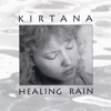 Healing Rain - Kirtana