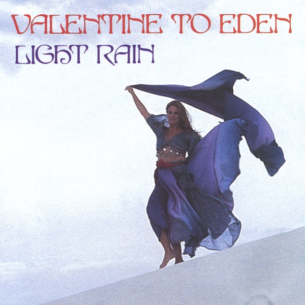 Обложка альбома «Valentine to Eden» — Light Rain