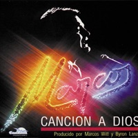Canción a Dios - Marcos Witt