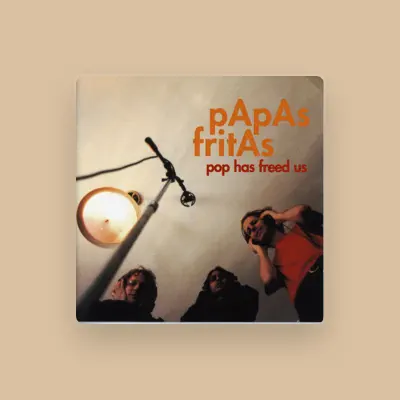Listen to Papas Fritas, watch music videos, read bio, see tour dates & more!