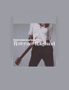 Robynn Raglandを聴いたり、ミュージックビデオを鑑賞したり、経歴やツアー日程などを確認したりしましょう！