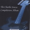 The Charlie Souza Compilation Album