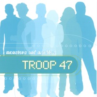 Troop 47 - Remember?