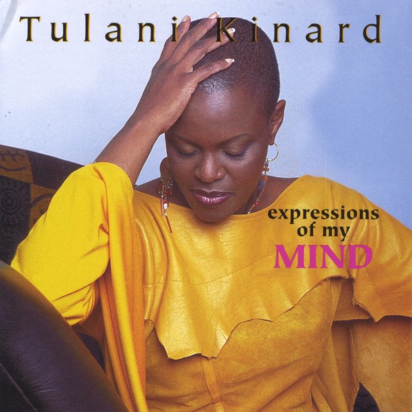 Обложка альбома «expressions of My MIND» — Tulani Kinard
