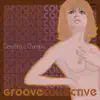 Groove Collective - Everything Is Changing