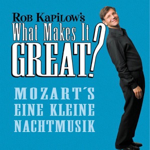 What Makes It Great?: Eine kleine Nachtmusik