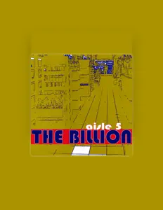 收听 The Billion、观看音乐视频、阅读小传、查看巡演日期等 ！