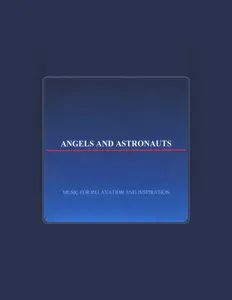 收听 Angels and Astronauts、观看音乐视频、阅读小传、查看巡演日期等 ！