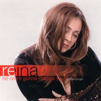 Reina - No One's Gonna Change You (Robbie Tronco's Radio Edit)