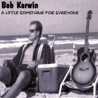 Bob Karwin - California Sunshine