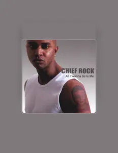 聆聽 Chief Rock、觀看音樂影片、閱讀小傳、查看巡演日期等！