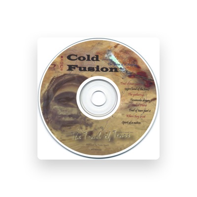 Listen to Cold Fusion, watch music videos, read bio, see tour dates & more!