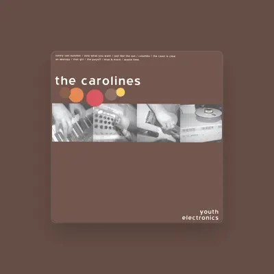 Listen to The Carolines, watch music videos, read bio, see tour dates & more!