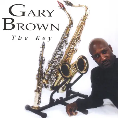 Poslechněte si The Key od interpreta Gary Brown
