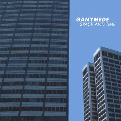 Слушать: Ganymede — Space and Time