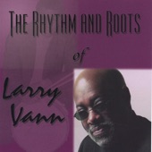 Larry Vann - Here's A Little Groove For You (Part I)