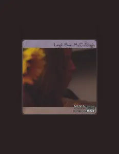 Listen to Leigh Evin McCullough, watch music videos, read bio, see tour dates & more!