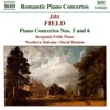 Field: Piano Concertos Nos. 5 & 6