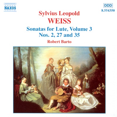 Weiss: Sonatas For Lute, Volume 3