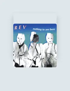 Listen to Rev, watch music videos, read bio, see tour dates & more!