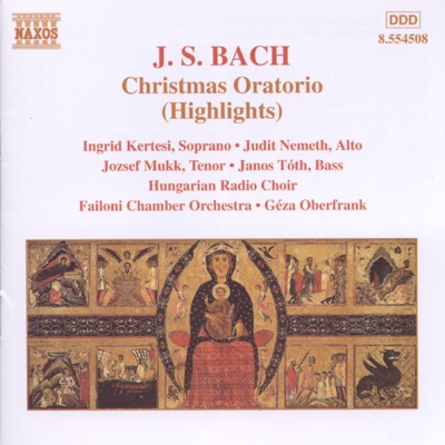 J.S. Bach: Christmas Oratorio (Highlights)