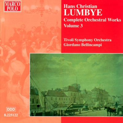 Complete Orchestral Works, Volume 3