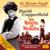 William Forsythe The Roots of Heaven: Minna and Major Forsythe Classic Film Scores: David Copperfield/The Roots of Heaven