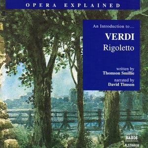 An Introduction To... Verdi Rigoletto
