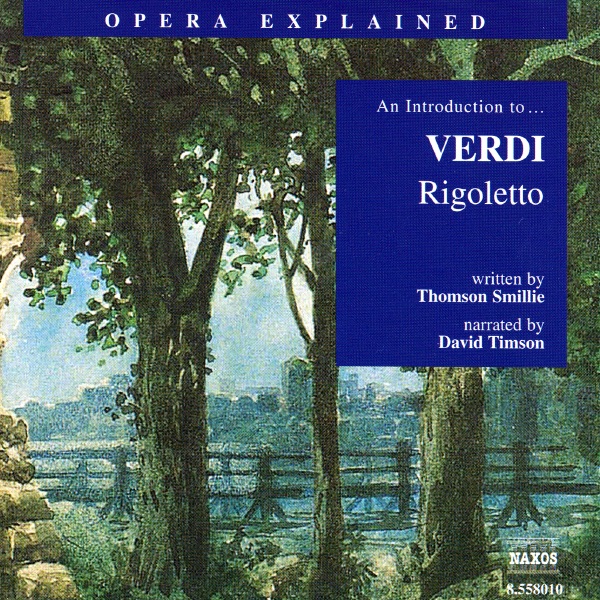 An Introduction To... Verdi Rigoletto