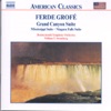 Grofé: Orchestral Works