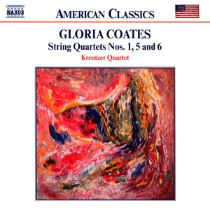 Gloria Coates: String Quartets Nos. 1, 5 & 6