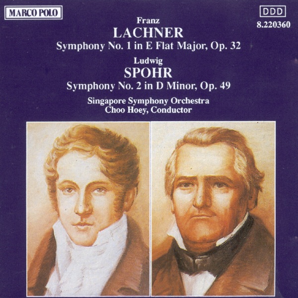 Lachner: Symphony No. 1 - Spohr: Symphony No. 2