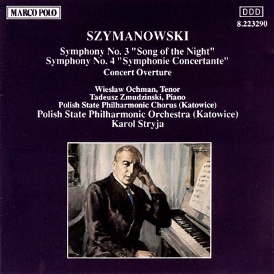 Szymanowski: Symphonies Nos. 3 & 4